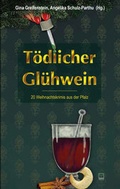 Cover: T&ouml;dlicher Gl&uuml;hwein - TZ-Verlag & Print GmbH