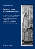 Cover: Theodizee - eine Rechtfertigung Gottes? - Kovac, Dr. Verlag