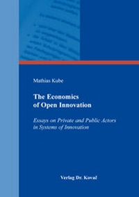 Abbildung von: The Economics of Open Innovation - Kovac, Dr. Verlag