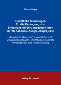 Bild: Rechtliche Grundlagen für die Erzeugung von Emissionsminderungsgutschriften durch nationale Ausgleichsprojekte - Kovac, Dr. Verlag
