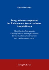 Abbildung von: Integrationsmanagement im Rahmen markenintendierter Akquisitionen - Kovac, Dr. Verlag