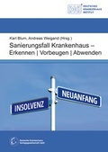 Cover: Sanierungsfall Krankenhaus - Erkennen / Vorbeugen / Abwenden - Deutsche Krankenhaus Verlagsgesellschaft