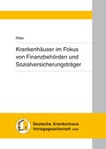 Cover: Krankenh&auml;user im Fokus von Finanzbeh&ouml;rden und Sozialversicherungstr&auml;gern - Deutsche Krankenhaus Verlagsgesellschaft