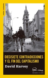 Abbildung von: Diecisiete contradicciones y el fin del capitalismo - Traficantes de Sueños