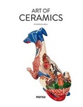 Cover: Art of Ceramics - Instituto Monsa de Ediciones