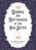 Cover: Dishes Beverages Old South - University of Tennessee Press