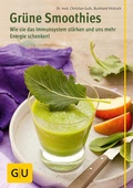Cover: Gr&uuml;ne Smoothies - Gr&auml;fe und Unzer