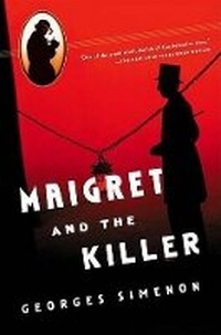 Enlarge image Cover: Maigret and the Killer - HARVEST BOOKS