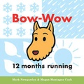 Cover: Bow-wow 12 Months Running - Harcourt Children's Books