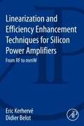 Cover: Linearization and Efficiency Enhancement Techniques for Silicon Power Amplifiers - Academic Press