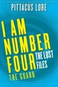 Cover: I Am Number Four: The Lost Files: The Guard - HarperCollins