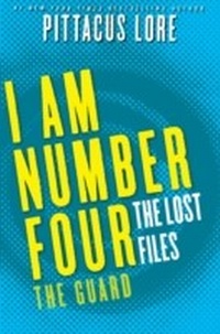 Enlarge image Cover: I Am Number Four: The Lost Files: The Guard - HarperCollins
