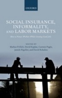 Enlarge image Cover: Social Insurance, Informality, and Labor Markets - OUP eBook
