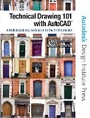 Cover: Technical Drawing 101 with AutoCAD - Peachpit Press Publications