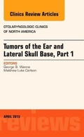Cover: Tumors of the Ear and Lateral Skull Base: Part 1, An Issue of Otolaryngologic Clinics of North America: Volume 48-2 - Elsevier