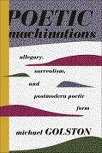 Enlarge image Cover: Poetic Machinations - Columbia University Press