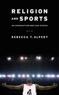 Cover: Religion and Sports - Columbia University Press