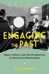 Abbildung von: Engaging the Past - Columbia University Press