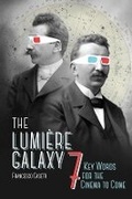 Cover: The Lumiere Galaxy - Columbia University Press