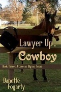 Cover: Lawyer Up, Cowboy - Danette Fogarty