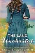 Cover: The Land Uncharted - Edenbrooke Press