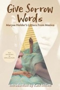 Cover: Give Sorrow Words - Holder & Jones Publishers