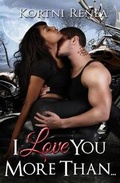 Cover: I Love You More Than... - Kortni Renea