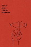 Cover: Yoga and Yogic Powers - Yogi Gupta Society