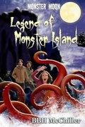 Cover: Legend of Monster Island (Monster Moon Series Book 3) - Craggy Cove Press