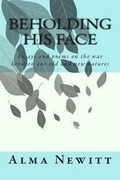 Cover: Beholding His Face - Beholding His Face