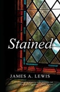 Cover: Stained - James a Lewis