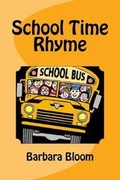 Cover: School Time Rhyme - Barbara Bloom