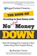 Cover: The Book on Investing in Real Estate with No (and Low) Money Down - Biggerpockets Publishing, LLC