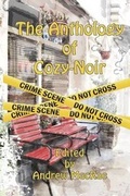 Cover: The Anthology of Cozy-Noir - Darkhouse Books