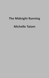 Enlarge image Cover: The Midnight Running - Solitary Cat Books