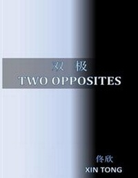 Enlarge image Cover: Two Opposites - Xin Tong