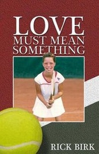 Abbildung von: Love Must Mean Something - Go-5 Books, LLC