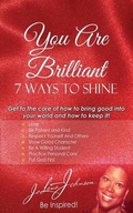 Cover: You Are Brilliant, 7 Ways to Shine - Absolute Good Training/Mission Possible Press