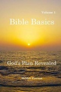 Cover: God's Plan Revealed - Bible Basics, LLC