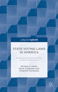 Abbildung von: State Voting Laws in America: Historical Statutes and Their Modern Implications - Palgrave Pivot
