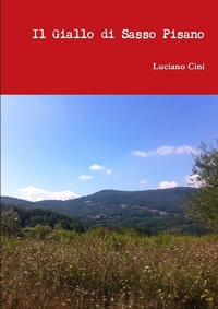 Abbildung von: Il Giallo Di SASSO Pisano - Lulu.com