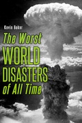 Cover: The Worst World Disasters of All Time - eBookIt.com