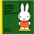 Cover: Miffy at the Playground - Simon & Schuster Childrens Books