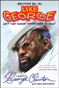 Cover: Brothas Be, Yo Like George, Ain't That Funkin' Kinda Hard on You? - Atria Books