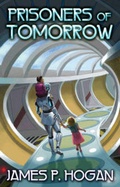 Cover: Prisoners of Tomorrow - Baen Books