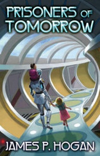 Enlarge image Cover: Prisoners of Tomorrow - Baen Books