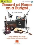 Cover: How to...Record at Home on a Budget - Hal Leonard Corporation
