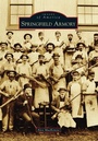 Cover: Springfield Armory - Arcadia Publishing (SC)