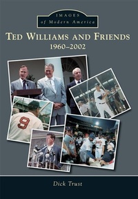 Enlarge image Cover: Ted Williams and Friends - Arcadia Publishing (SC)