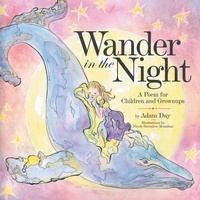 Enlarge image Cover: Wander in the Night - Archway Publishing